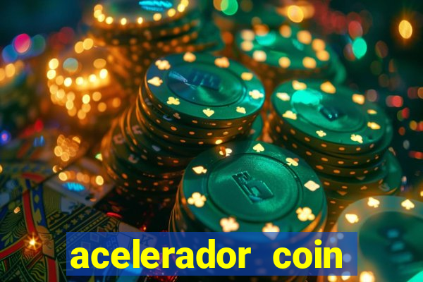 acelerador coin master 2024